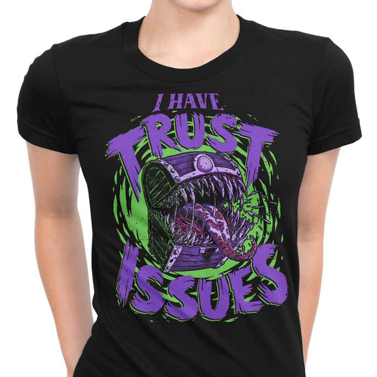 I Have Trust Issues - Women's Apparel