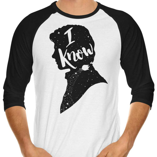 I Know - 3/4 Sleeve Raglan T-Shirt
