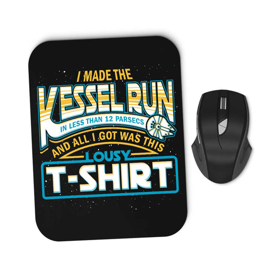 I Made the Kessel Run - Mousepad