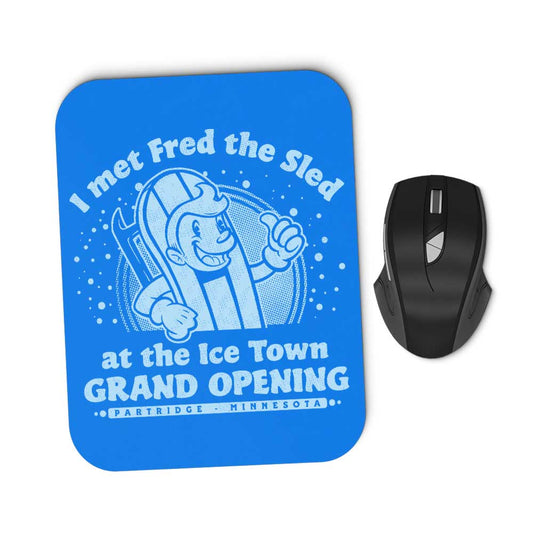 I Met Fred - Mousepad