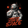 I Want You to Give Me Space - Tote Bag