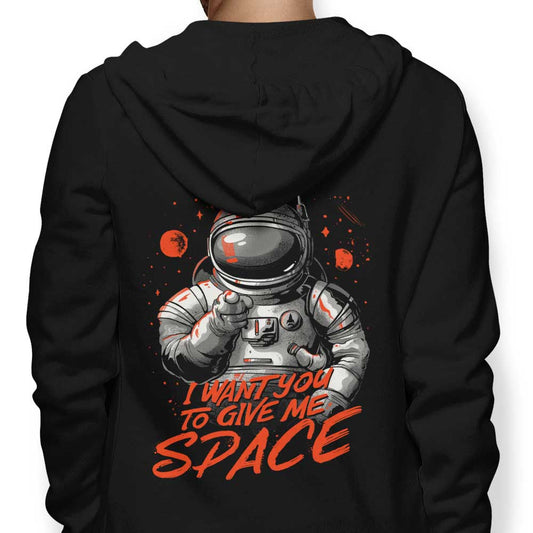 I Want You to Give Me Space - Hoodie