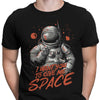 I Want You to Give Me Space - Men's Apparel