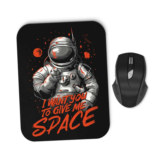 I Want You to Give Me Space - Mousepad