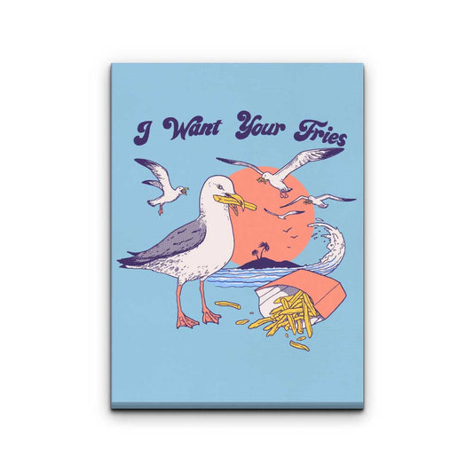 I Want Your Fries - Canvas Print