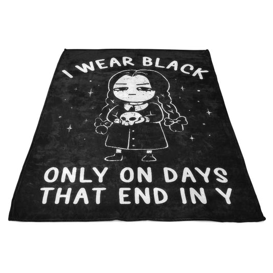 I Wear Black - Fleece Blanket