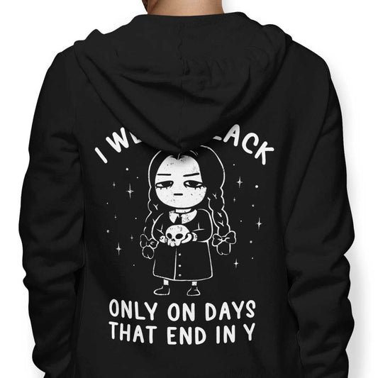 I Wear Black - Hoodie