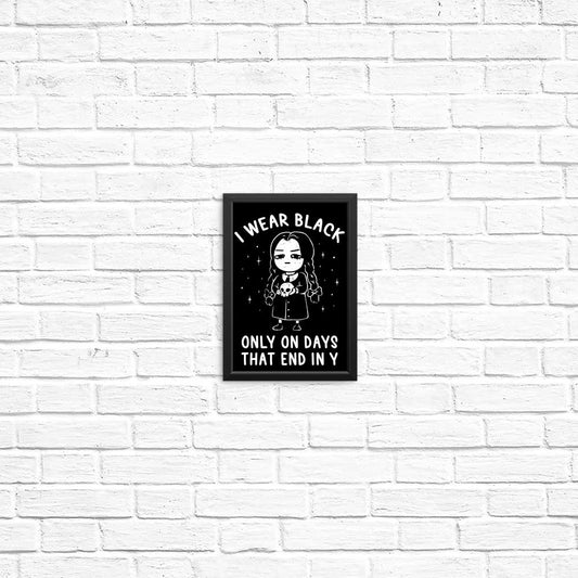 I Wear Black - Posters & Prints