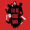 I'll Be Right Back - Throw Pillow
