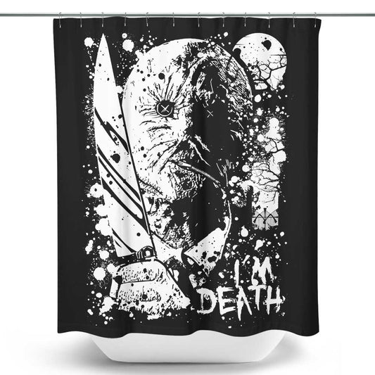 I'm Death - Shower Curtain