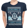 I'm Dreaming of a White Walker - Women's Apparel