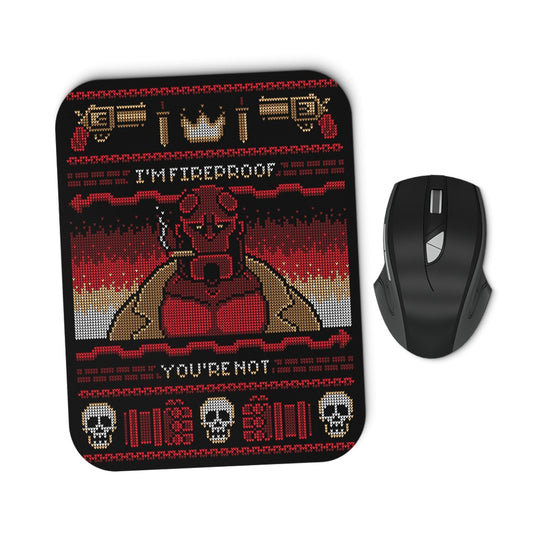 I'm Fireproof - Mousepad