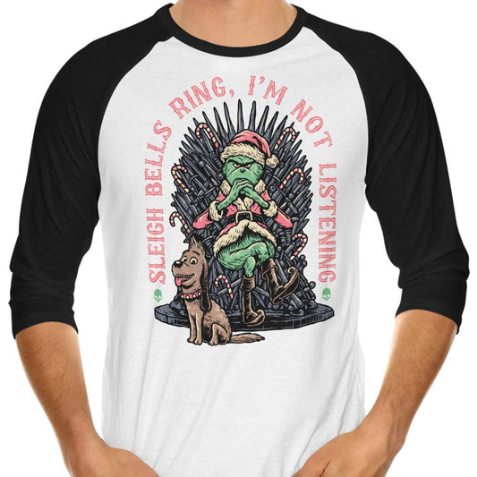 I'm Not Listening - 3/4 Sleeve Raglan T-Shirt