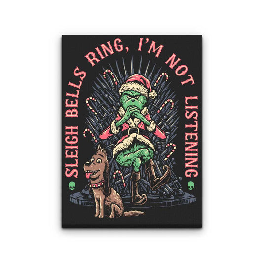 I'm Not Listening - Canvas Print