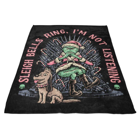 I'm Not Listening - Fleece Blanket