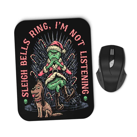 I'm Not Listening - Mousepad