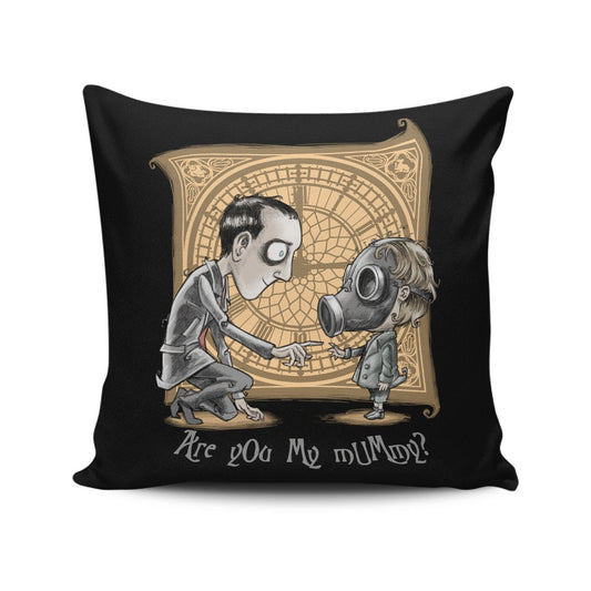 I'm Not Your Mummy - Throw Pillow