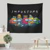 Impostors - Wall Tapestry