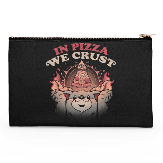 In Pizza We Crust - Accessory Pouch