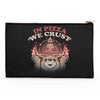 In Pizza We Crust - Accessory Pouch