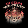 In Pizza We Crust - Canvas Print