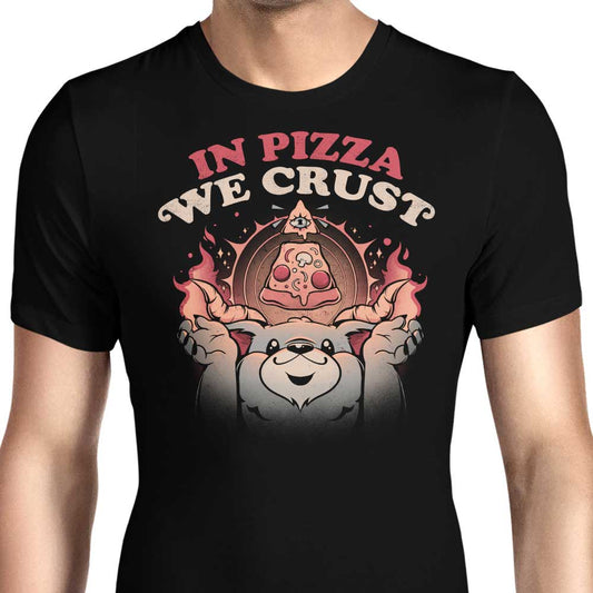 In Pizza We Crust - Men's Apparel