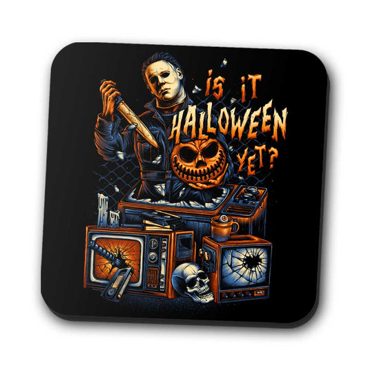 Is It Halloween Yet? - Coasters
