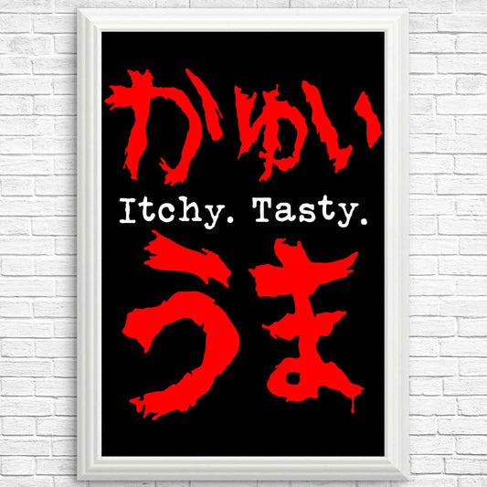 Itchy. Tasty. - Posters & Prints