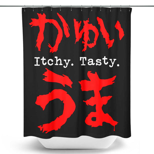 Itchy. Tasty. - Shower Curtain
