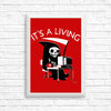It's a Living - Posters & Prints