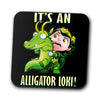 It's an Alligator - Coasters