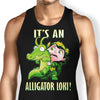 It's an Alligator - Tank Top