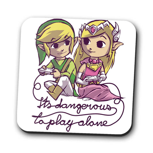 It's Dangerous to Play Alone - Coasters