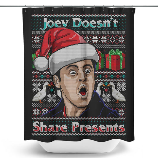 Joey Doesn't Share Sweater - Shower Curtain
