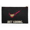Just Kidding - Accessory Pouch
