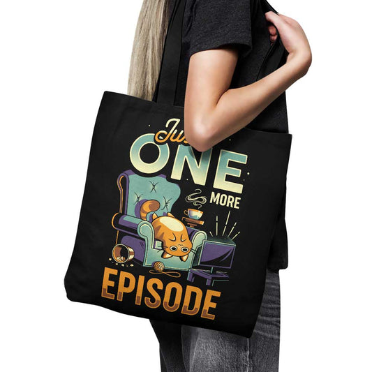 Just One More Episode - Tote Bag