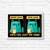 Just the Same - Posters & Prints