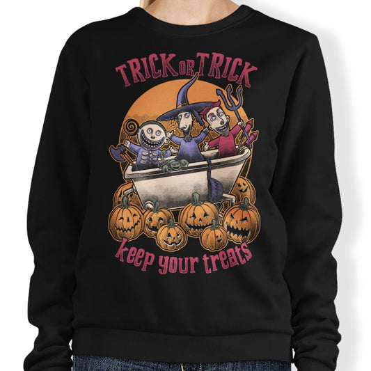 Keep Your Treats - Sweatshirt