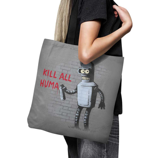 Kill All Humans - Tote Bag