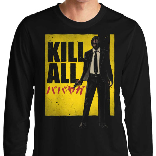Kill All - Long Sleeve T-Shirt