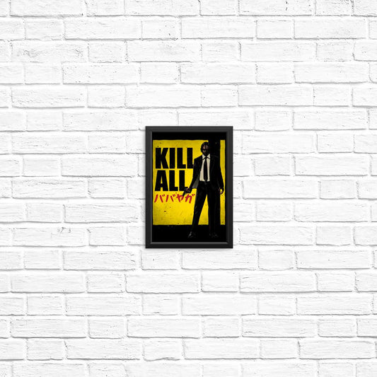 Kill All - Posters & Prints