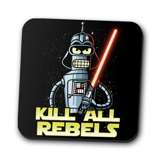 Kill All Rebels - Coasters