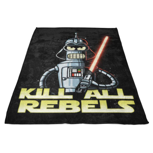 Kill All Rebels - Fleece Blanket