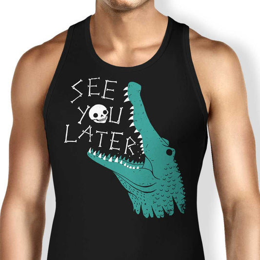 Later Alligator - Tank Top