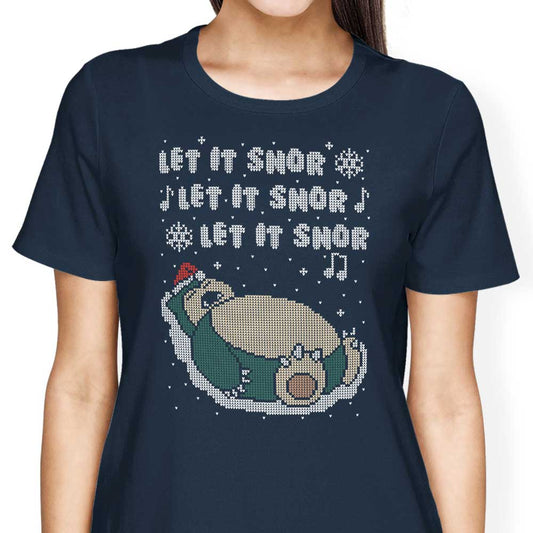 Let it Snor - Women's Apparel