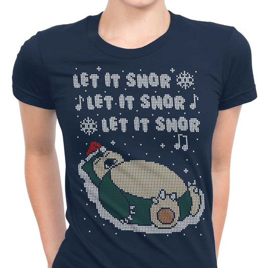 Let it Snor - Women's Apparel
