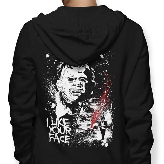 Like Your Face - Hoodie