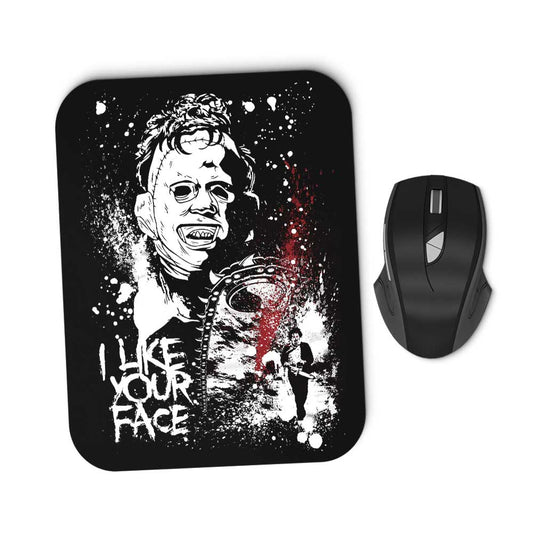 Like Your Face - Mousepad