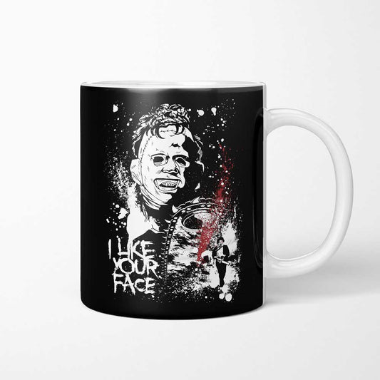 Like Your Face - Mug
