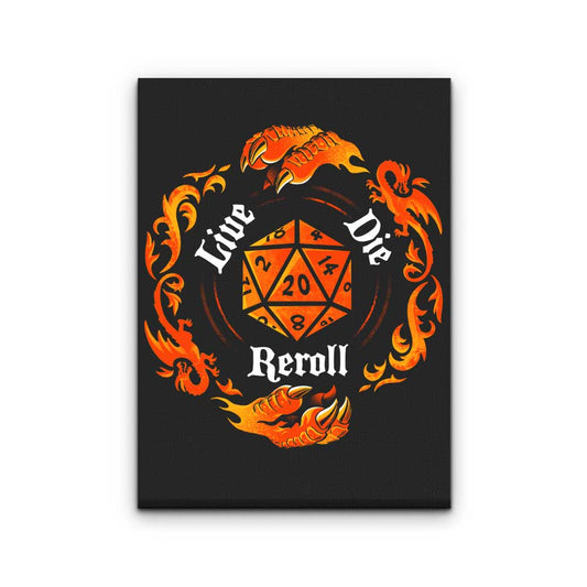 Live Die Reroll - Canvas Print